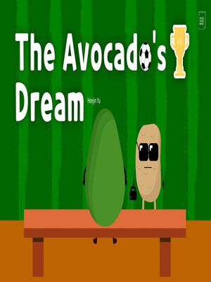 cover image of The Avocado's Dream